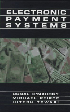 Imagen de archivo de Electronic Payment Systems (Artech House Computer Science Library) a la venta por Wonder Book
