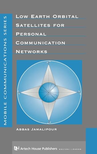 9780890069554: Low Earth Orbital Satellites for Personal Communication Networks