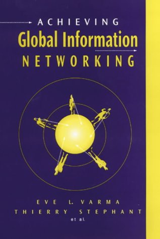 Stock image for Achieving Global Information Networking for sale by HPB-Red