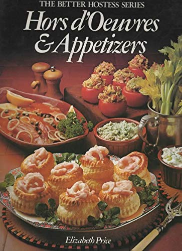 Beispielbild fr Hors d'Oeuvres & Appetizers (The Better Hostess Series) zum Verkauf von Wonder Book