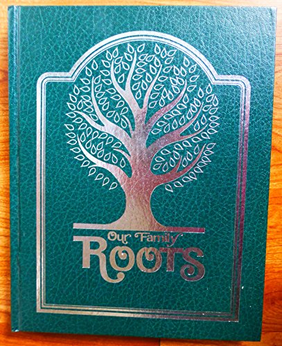 Stock image for Our Family Roots for sale by Better World Books