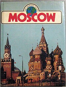 Beispielbild fr The World Cities MOSCOW (The World Cities) zum Verkauf von Better World Books