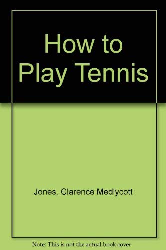 9780890091920: How to Play Tennis