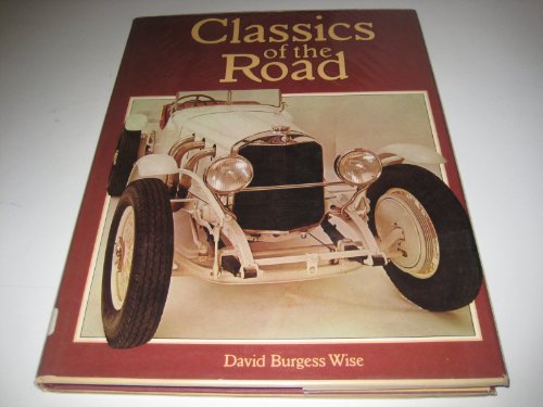 Stock image for Classics of the Road / [By] David Burgess Wise for sale by Mark Henderson
