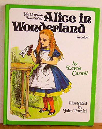 9780890092569: The Original Illustrated Alice in Wonderland