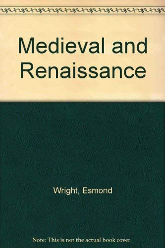 Imagen de archivo de Medieval and Renaissance a la venta por Better World Books