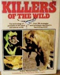 Killers of the Wild (9780890092828) by Chinery, Michael