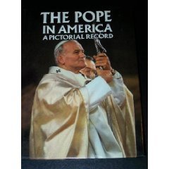 Beispielbild fr The Pope in America: A Pictorial History zum Verkauf von Nealsbooks