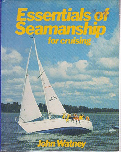 Stock image for Essentials of seamanship for cruising for sale by Wonder Book