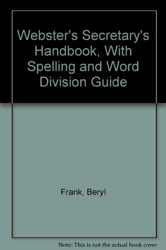 Webster's Secretary's Handbook, With Spelling and Word Division Guide (9780890093641) by Frank, Beryl