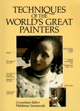 Stock image for Techniques of the World's Great Painters for sale by Wonder Book