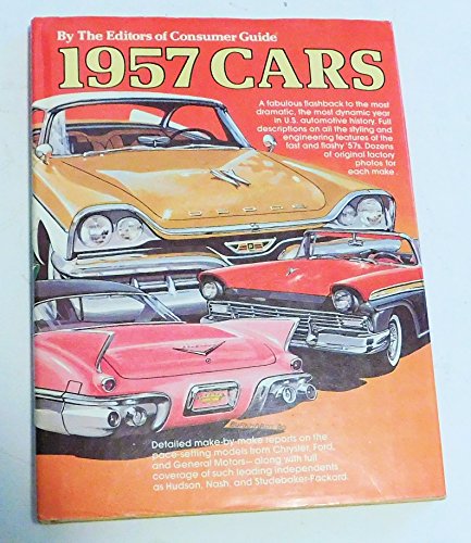 1957 Cars [Illustrated] [Hardcover] by the Editors of Consumer Guide