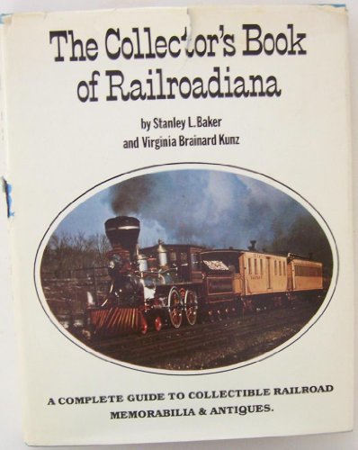 Beispielbild fr The Collector's Book of Railroadiana zum Verkauf von Vashon Island Books