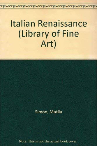Beispielbild fr Italian Renaissance (Library of Fine Art) zum Verkauf von Wonder Book