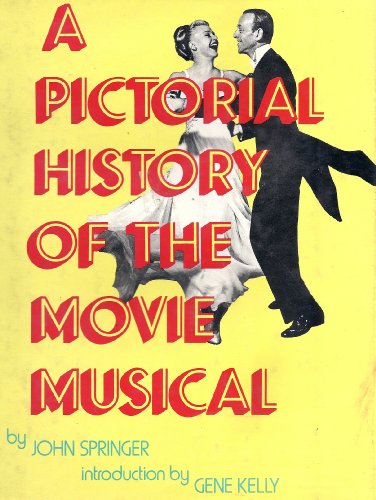 Imagen de archivo de Pictorial History of the Movie Musical a la venta por HPB-Emerald
