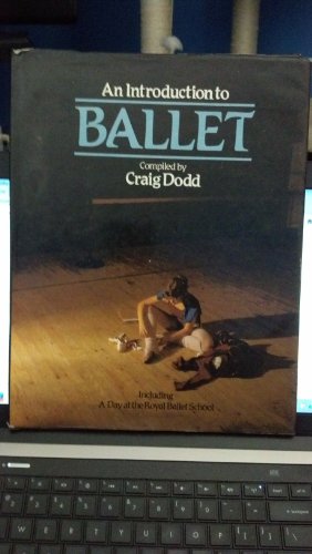 An Introduction to Ballet (9780890095355) by Dodd, Craig