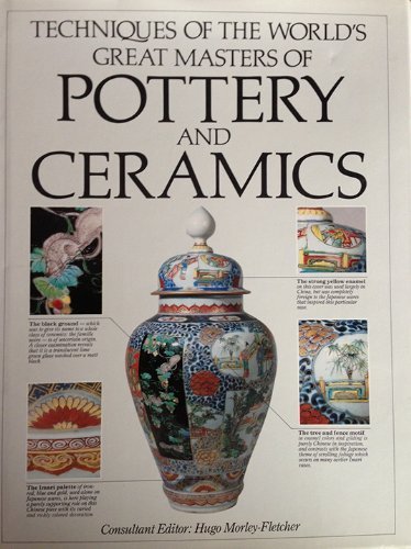 Techniques of the World's Great Masters of Pottery and Ceramics