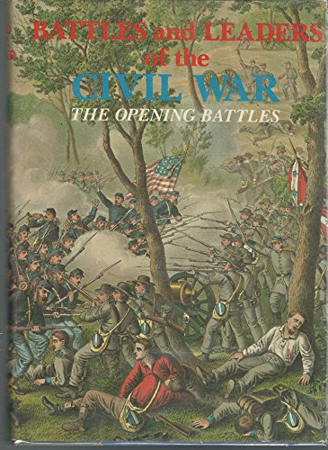 Beispielbild fr Battles and Leaders of the Civil War V1 - The Opening Battles zum Verkauf von SecondSale