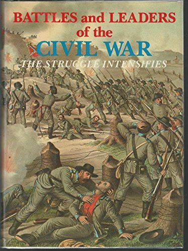 Imagen de archivo de Battles and Leaders of the Civil War Vol. 2: Struggle Intensifies a la venta por HPB-Emerald