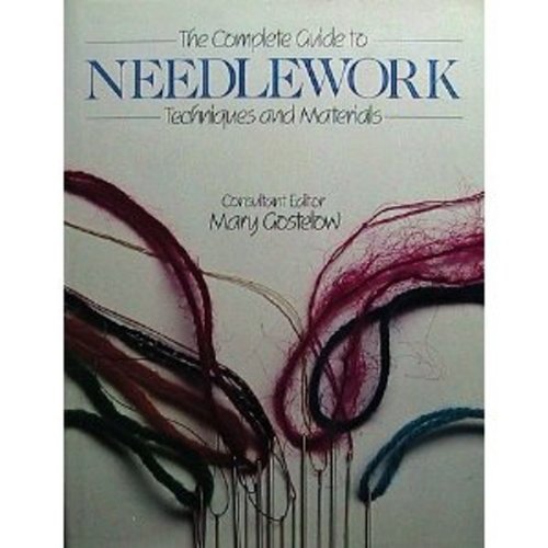 Beispielbild fr The Complete Guide to Needlework: Techniques and Materials zum Verkauf von Wonder Book