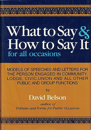 Imagen de archivo de What to Say and How To Say It: For All Occasions a la venta por Gulf Coast Books