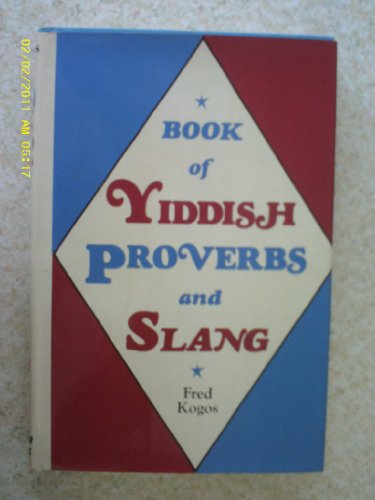 Stock image for Book of Yiddish Proverbs and Slang (English and Yiddish Edition) for sale by ZBK Books