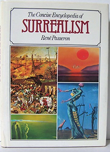 9780890096642: Concise Encyclopedia of Surrealism