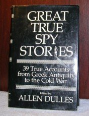 Imagen de archivo de Great True Spy Stories a la venta por ZBK Books