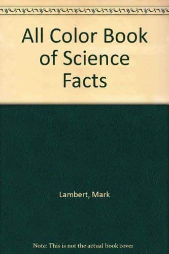 Beispielbild fr All Color Book of Science Facts zum Verkauf von BooksRun
