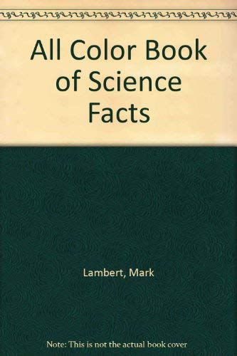 Stock image for All Color Book of Science Facts for sale by BooksRun