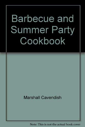 Imagen de archivo de Barbecue and Summer Party Cookbook a la venta por HPB-Ruby