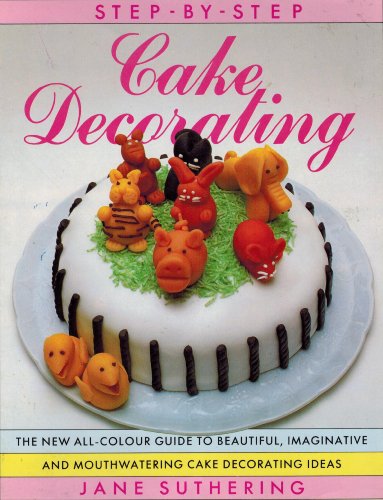 Step-By-Step Cake Decorating