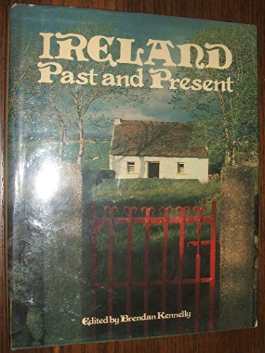 Beispielbild fr Ireland, Past and Present zum Verkauf von Wonder Book