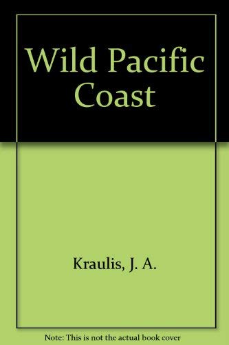 Stock image for Wild Pacific Coast for sale by Dunaway Books