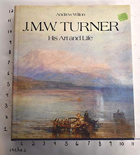 Stock image for J.M.W. Turner: His Art and Life for sale by AardBooks