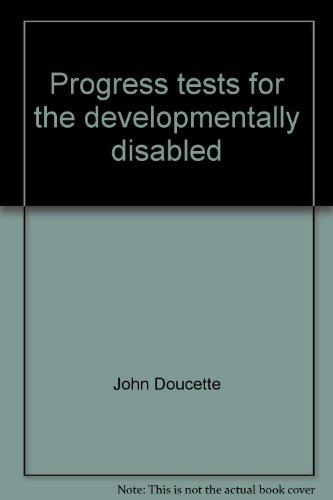 Imagen de archivo de Progress Tests for the Developmentally Disabled : An Evaluation a la venta por Better World Books