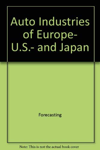 Auto Industries of Europe, U.S., and Japan (Eiu Special Series) (9780890115848) by Phillips, Richard