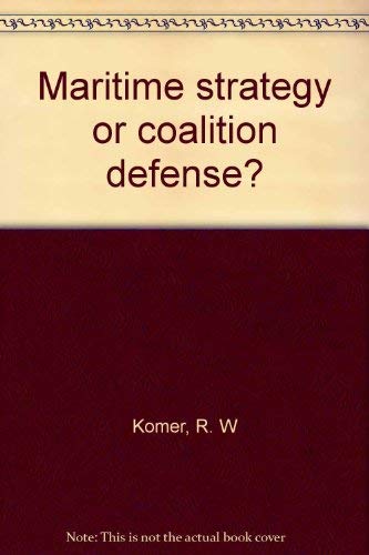 Maritime Strategy or Coalition Defense