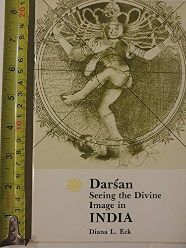 Beispielbild fr Darsan : Seeing the Divine Image in India zum Verkauf von Better World Books