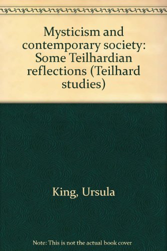 9780890120866: Mysticism and contemporary society: Some Teilhardian reflections (Teilhard studies)