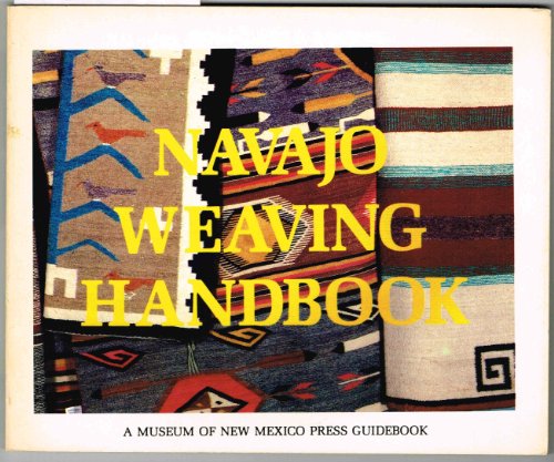 Stock image for Navajo Weaving Handbook for sale by N. Fagin Books