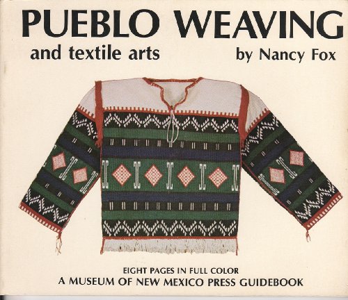 Stock image for Pueblo Weaving and Textile Arts for sale by Books of the Smoky Mountains