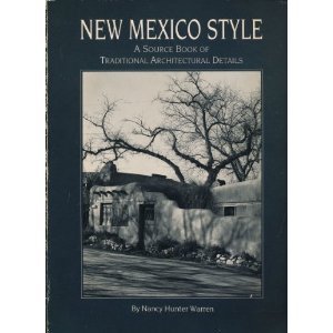 Stock image for New Mexico Style: A Source Book of Traditional Architectural Details for sale by Books From California