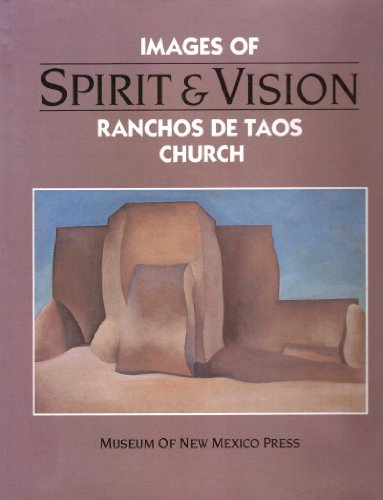 Beispielbild fr Spirit and Vision: Images of Ranchos De Taos Church : Essays zum Verkauf von Jenson Books Inc