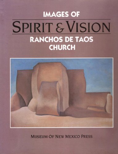 9780890131695: Spirit and Vision: Images of Ranchos De Taos Church : Essays