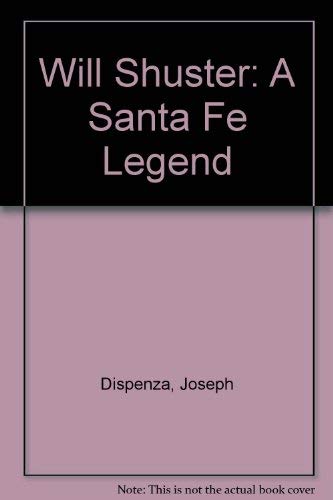 Beispielbild fr Will Shuster: A Santa Fe Legend zum Verkauf von HPB Inc.