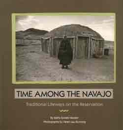 Stock image for Time Among the Navajo: Traditional Lifeways on the Reserve for sale by Books of the Smoky Mountains