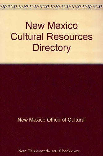 Beispielbild fr New Mexico Cultural Resources Directory zum Verkauf von Better World Books: West