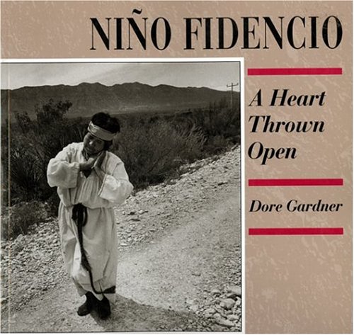 Stock image for Nino Fidencio: A Heart Thrown Open for sale by Books of the Smoky Mountains