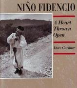Beispielbild fr Niño Fidencio: A Heart Thrown Open zum Verkauf von Books From California